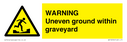 warning-uneven-ground-within-graveyard~